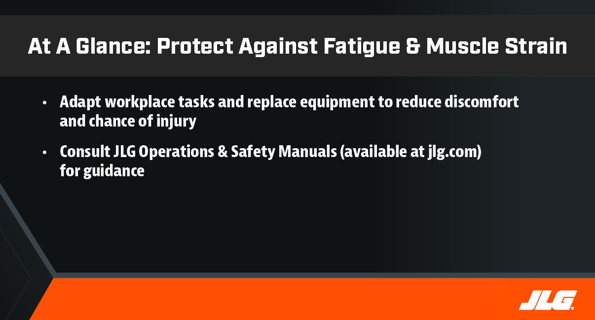 Protect Against Fatigue and Muscle Pain on the Job Site at a Glance